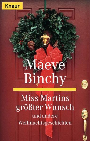 Miss Martins grösster Wunsch und andere Weihnachtsgeschichten