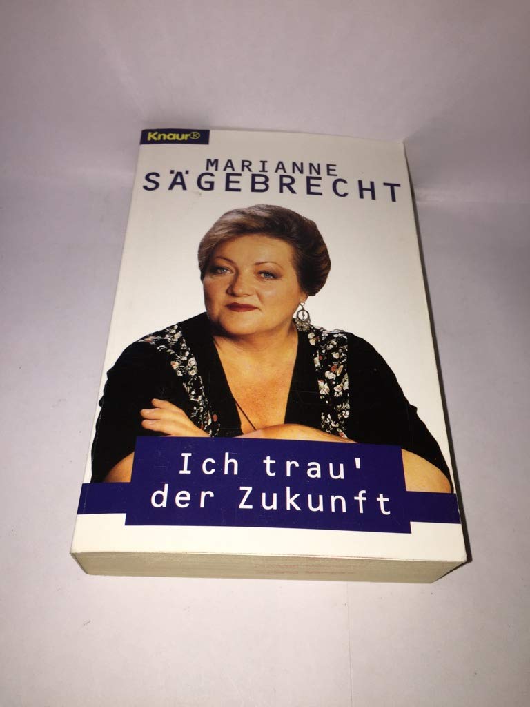 Ich trau' der Zukunft