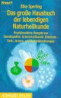 Das grosse Hausbuch der lebendigen Naturheilkunde