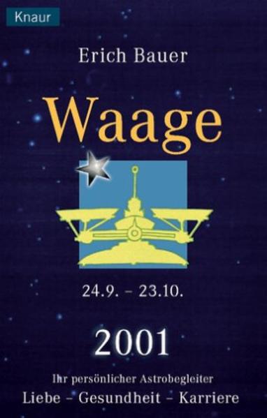 Ihr persönlicher Astrobegleiter 2001. Waage 24.9.-23.10.