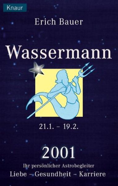 Ihr persönlicher Astrobegleiter 2001. Wassermann 21.1.-19.2.