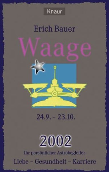 Ihr persönlicher Astrobegleiter 2002. Waage