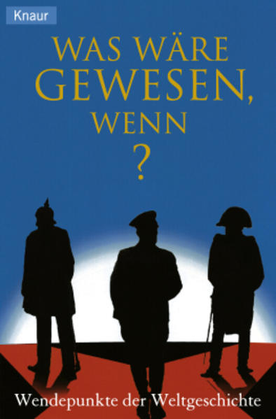 Was wäre gewesen, wenn?