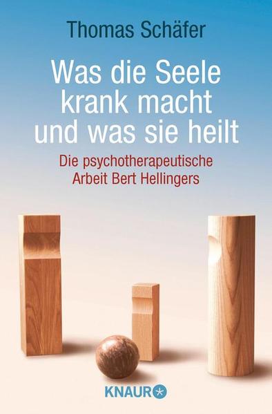 Was die Seele krank macht und was sie heilt