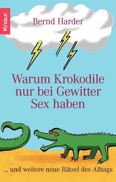 Warum Krokodile nur bei Gewitter Sex haben