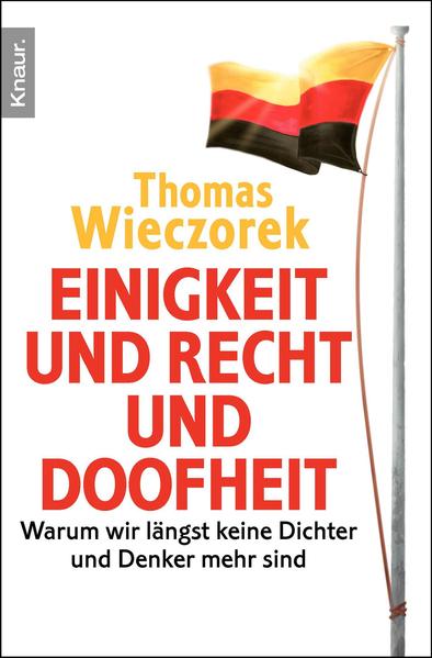 Einigkeit und Recht und Doofheit
