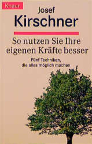 So nutzt man die eigenen Kräfte besser