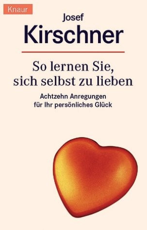 So lernen Sie, sich selbst zu lieben