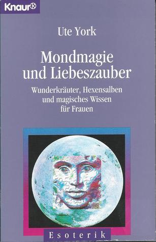 Mondmagie und Liebeszauber