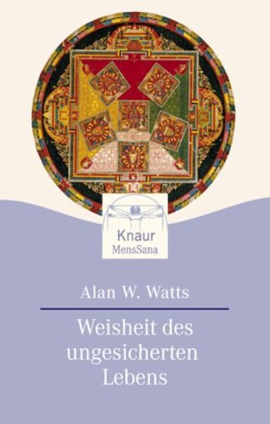 Weisheit des ungesicherten Lebens