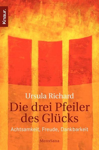 Die drei Pfeiler des Glücks