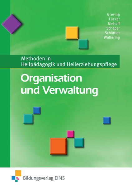 Methoden in Heilpädagogik und Heilerziehungspflege / Organisation und Verwaltung