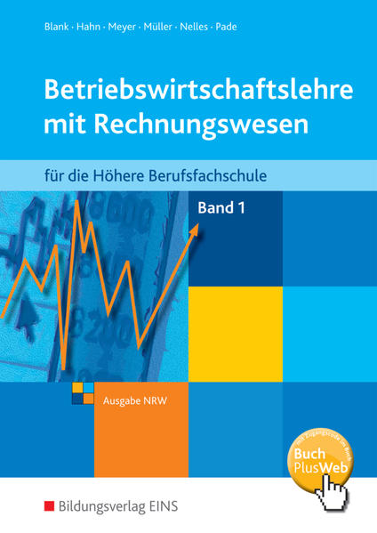 Betriebswirtschaftslehre mit Rechnungswesen / Betriebswirtschaftslehre mit Rechnungswesen für die Höhere Berufsfachschule - Ausgabe Nordrhein-Westfalen