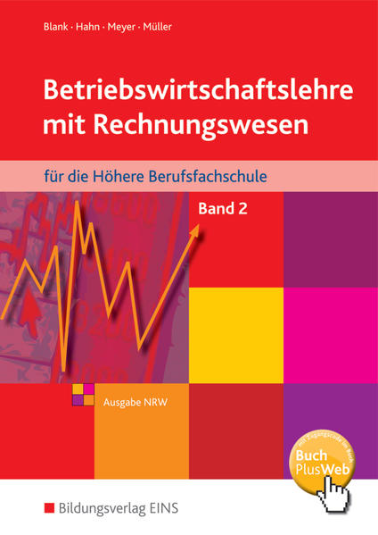 Betriebswirtschaftslehre mit Rechnungswesen / Betriebswirtschaftslehre mit Rechnungswesen für die Höhere Berufsfachschule - Ausgabe Nordrhein-Westfalen
