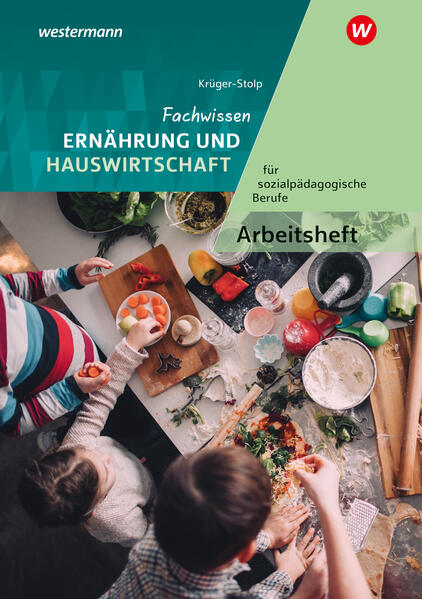 Fachwissen Ernährung und Hauswirtschaft für sozialpädagogische Berufe