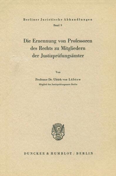 Die Ernennung von Professoren des Rechts zu Mitgliedern der Justizprüfungsämter.