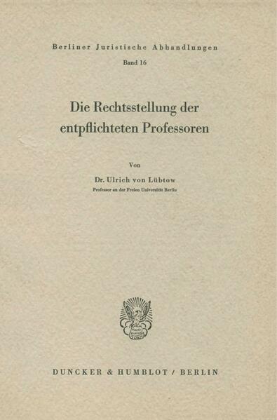 Die Rechtstellung der entpflichteten Professoren.