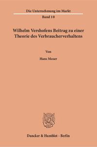 Wilhelm Vershofens Beitrag zu einer Theorie des Verbraucherverhaltens.