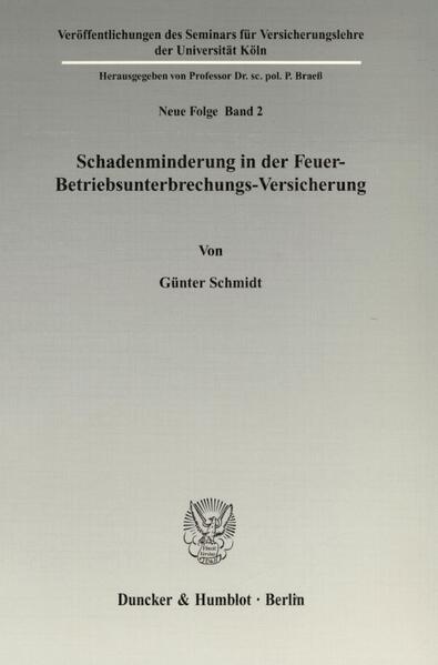 Schadenminderung in der Feuer-Betriebsunterbrechungs-Versicherung.