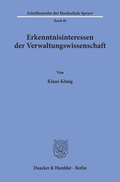 Erkenntnisinteressen der Verwaltungswissenschaft.