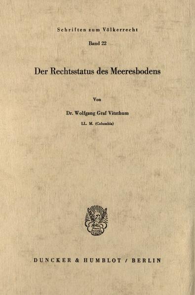 Der Rechtsstatus des Meeresbodens.