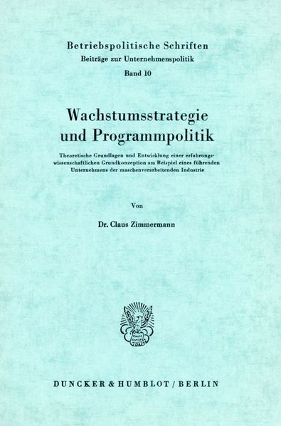 Wachstumsstrategie und Programmpolitik.