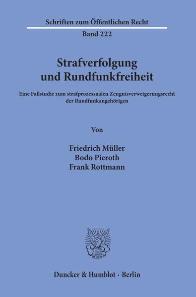 Strafverfolgung und Rundfunkfreiheit.