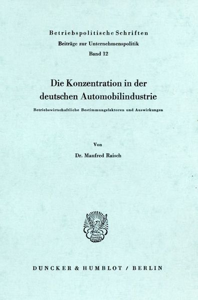 Die Konzentration in der deutschen Automobilindustrie.