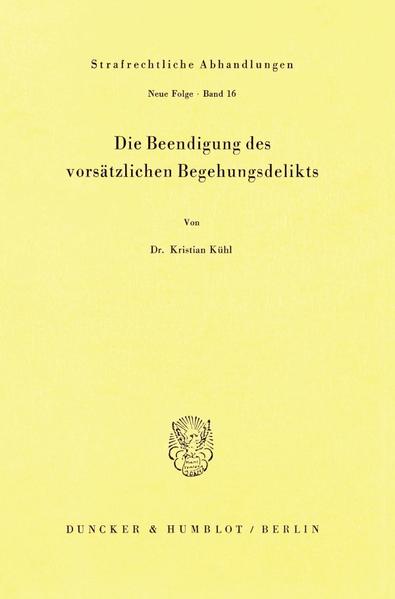 Die Beendigung des vorsätzlichen Begehungsdelikts.