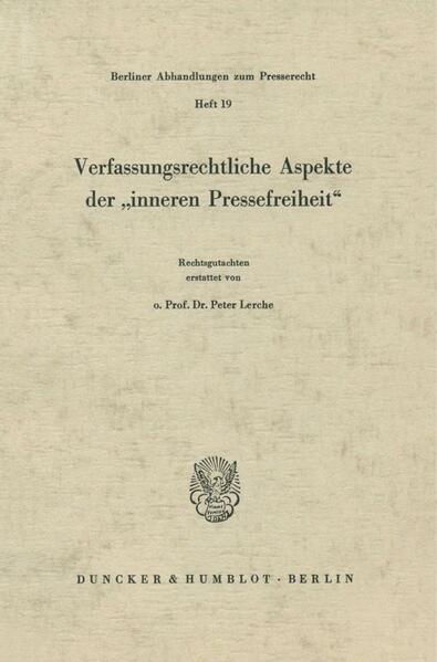 Verfassungsrechtliche Aspekte der "inneren Pressefreiheit".