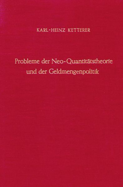 Probleme der Neo-Quantitätstheorie und der Geldmengenpolitik.