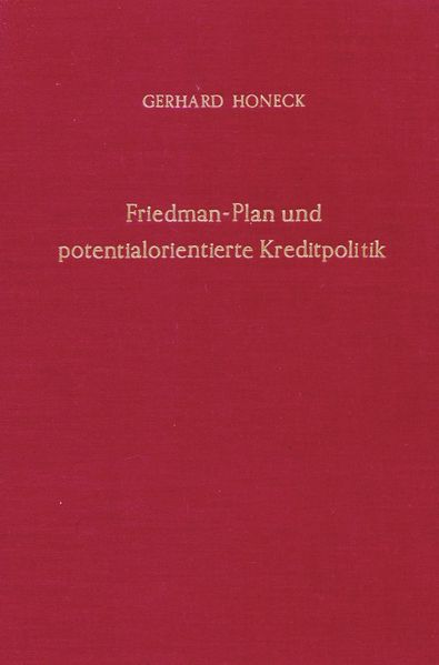 Friedman-Plan und potentialorientierte Kreditpolitik.