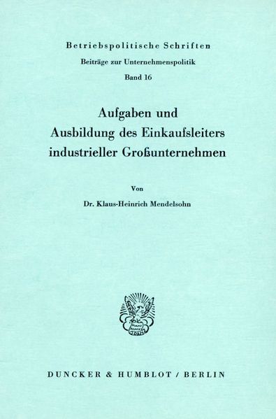 Aufgaben und Ausbildung des Einkaufsleiters industrieller Großunternehmen.