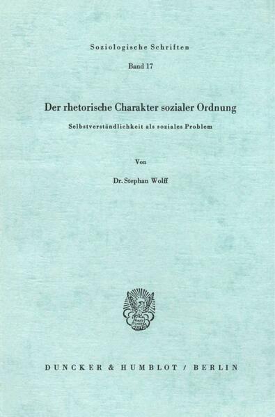 Der rhetorische Charakter sozialer Ordnung.