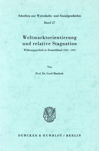 Weltmarktorientierung und relative Stagnation.