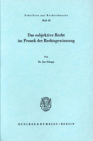 Das subjektive Recht im Prozeß der Rechtsgewinnung.