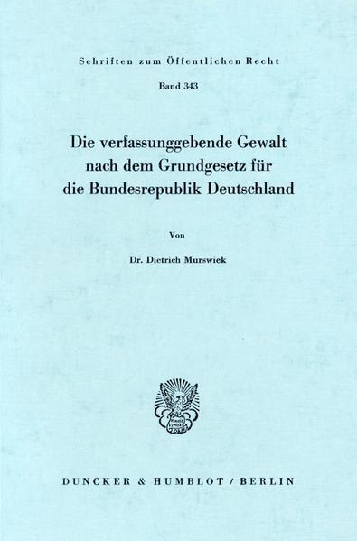 Die verfassunggebende Gewalt nach dem Grundgesetz für die Bundesrepublik Deutschland.