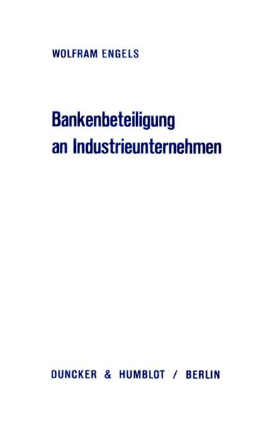 Bankenbeteiligung an Industrieunternehmen.