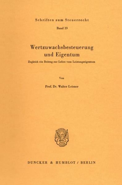 Wertzuwachsbesteuerung und Eigentum.