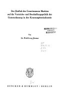 Der Einfluß des Gemeinsamen Marktes auf die Vertriebs- und Beschaffungspolitik der Unternehmung in der Konsumgüterindustrie.