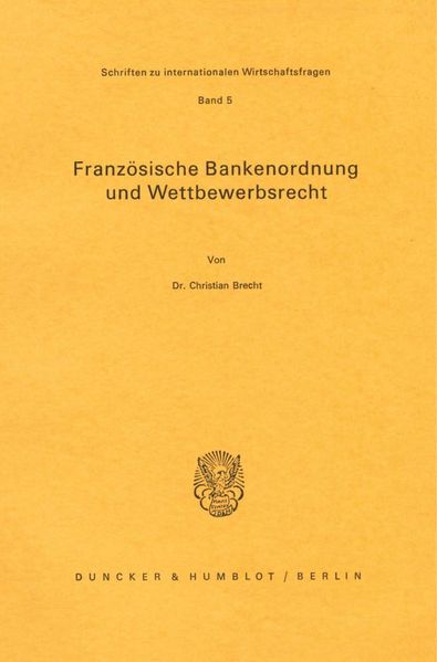 Französische Bankenordnung und Wettbewerbsrecht.
