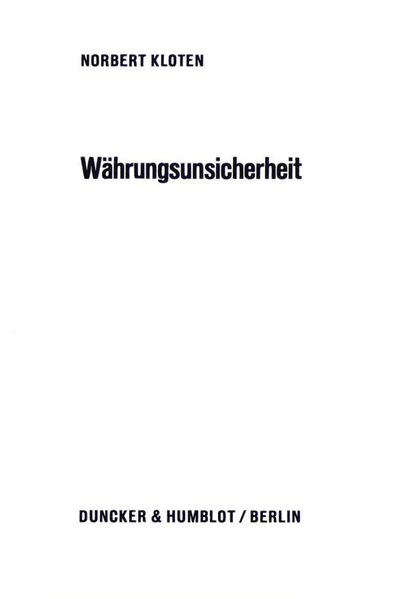 Währungsunsicherheit.