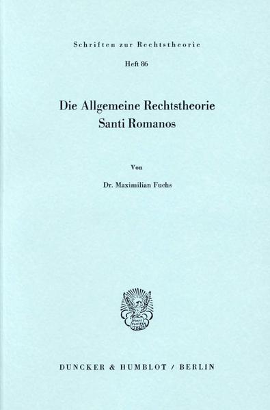 Die Allgemeine Rechtstheorie Santi Romanos.
