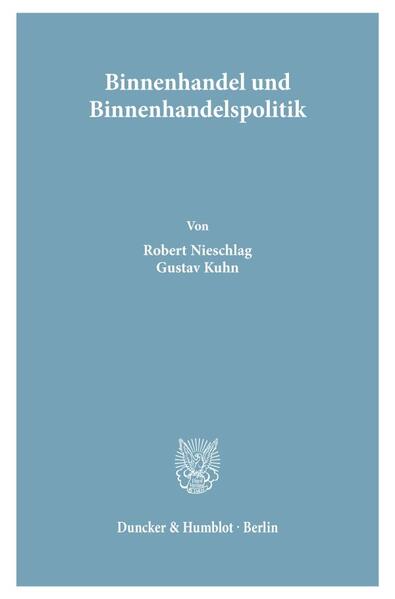 Binnenhandel und Binnenhandelspolitik.