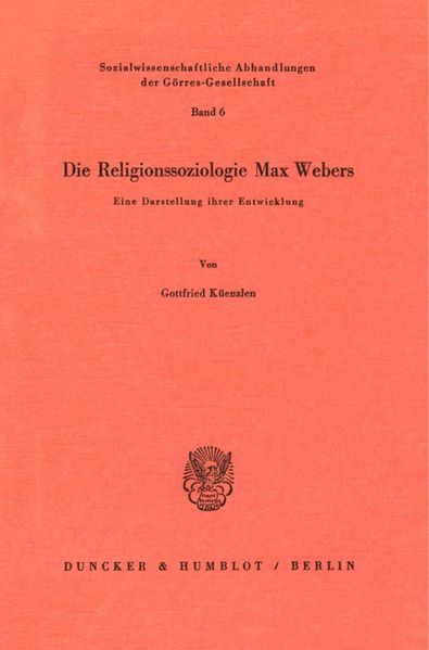 Die Religionssoziologie Max Webers.