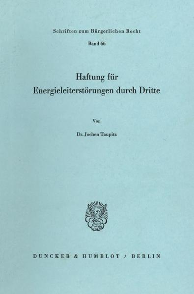 Haftung für Energieleiterstörungen durch Dritte.