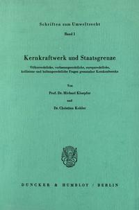 Kernkraftwerk und Staatsgrenze.
