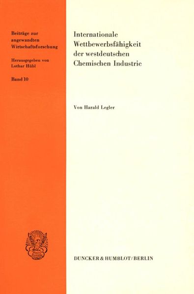 Internationale Wettbewerbsfähigkeit der westdeutschen Chemischen Industrie.