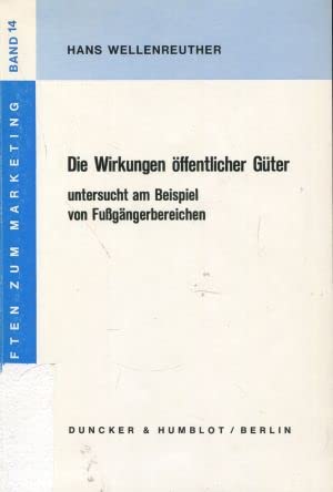 Die Wirkungen öffentlicher Güter untersucht am Beispiel von Fußgängerbereichen.