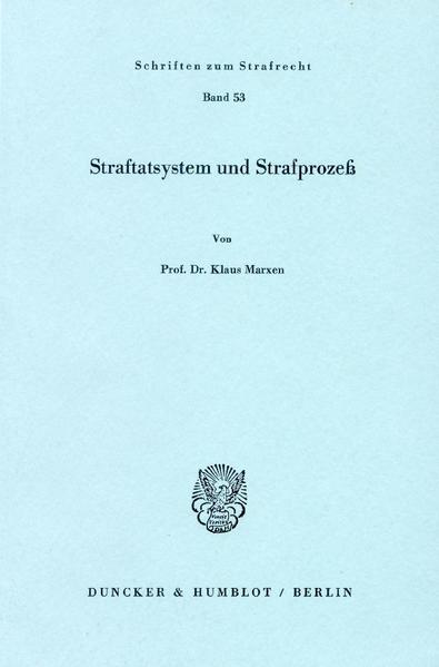 Straftatsystem und Strafprozeß.